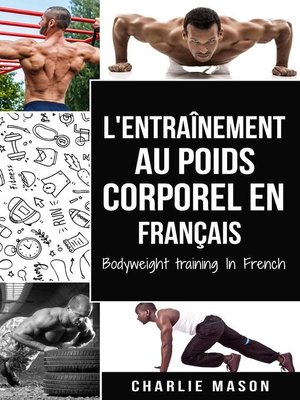 cover image of L'entraînement au poids corporel En français/ Bodyweight training In French